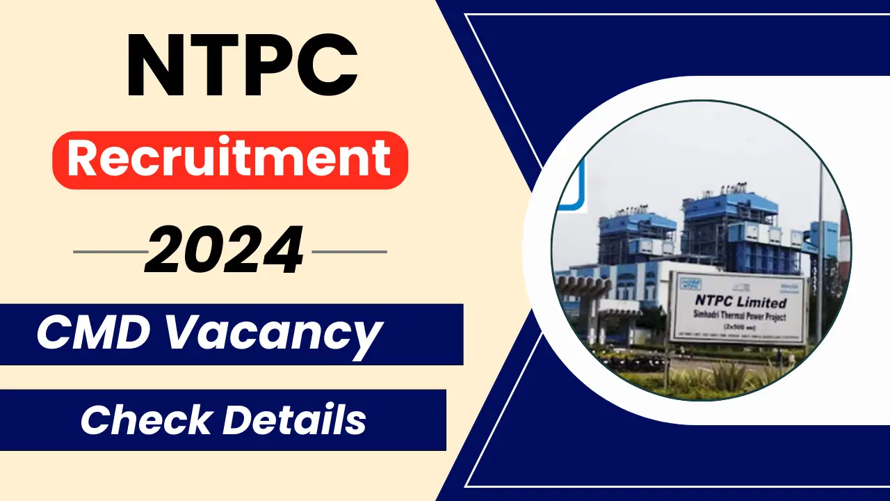 NTPC CMD Vacancy