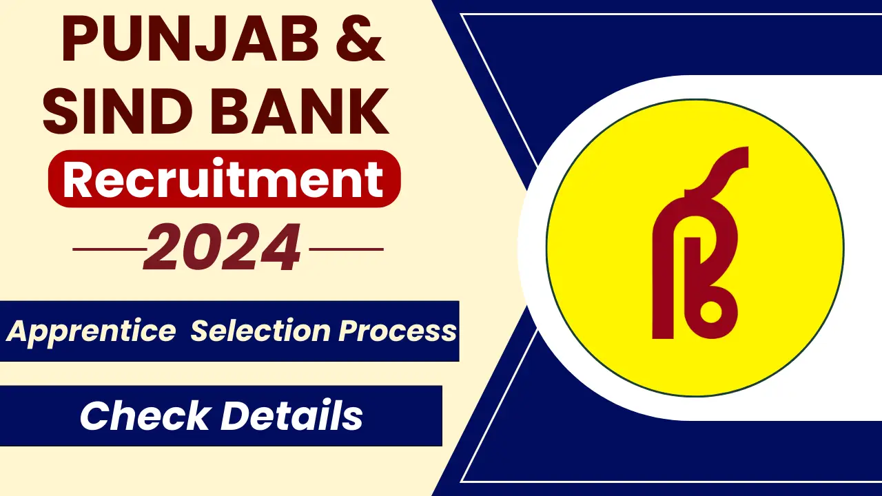 Punjab and Sind Bank Apprentice Recruitment