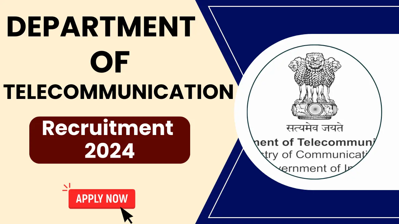 Department of Telecommunication Recruitment 2024